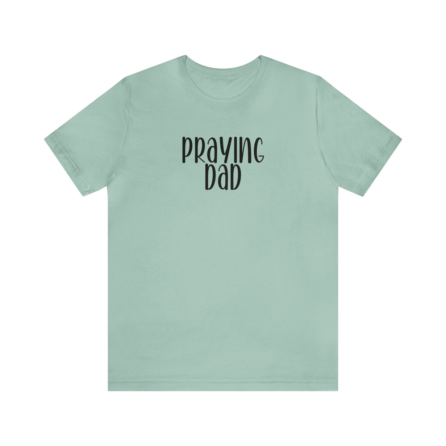 Praying Dad Shirt, Christian Tee