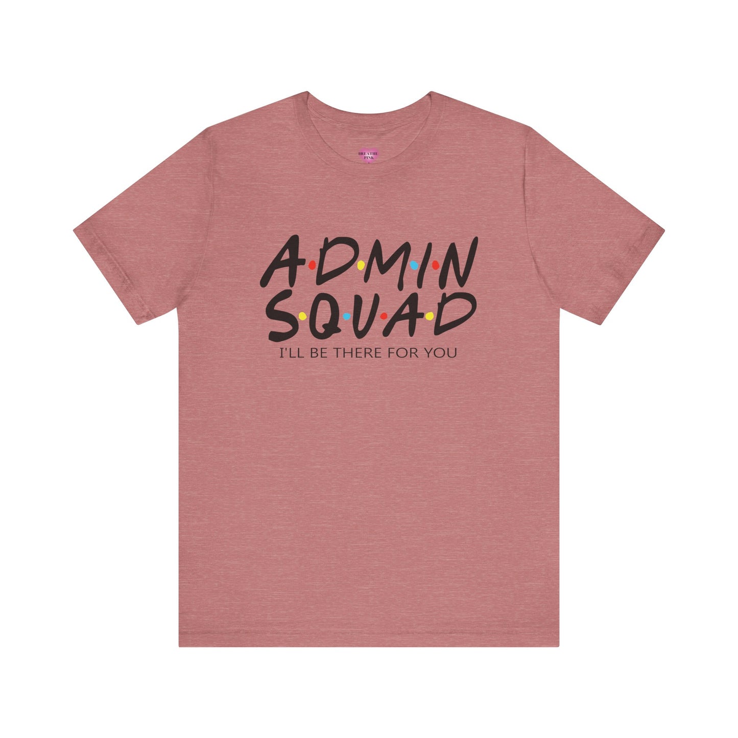 ADMIN Squad Tee