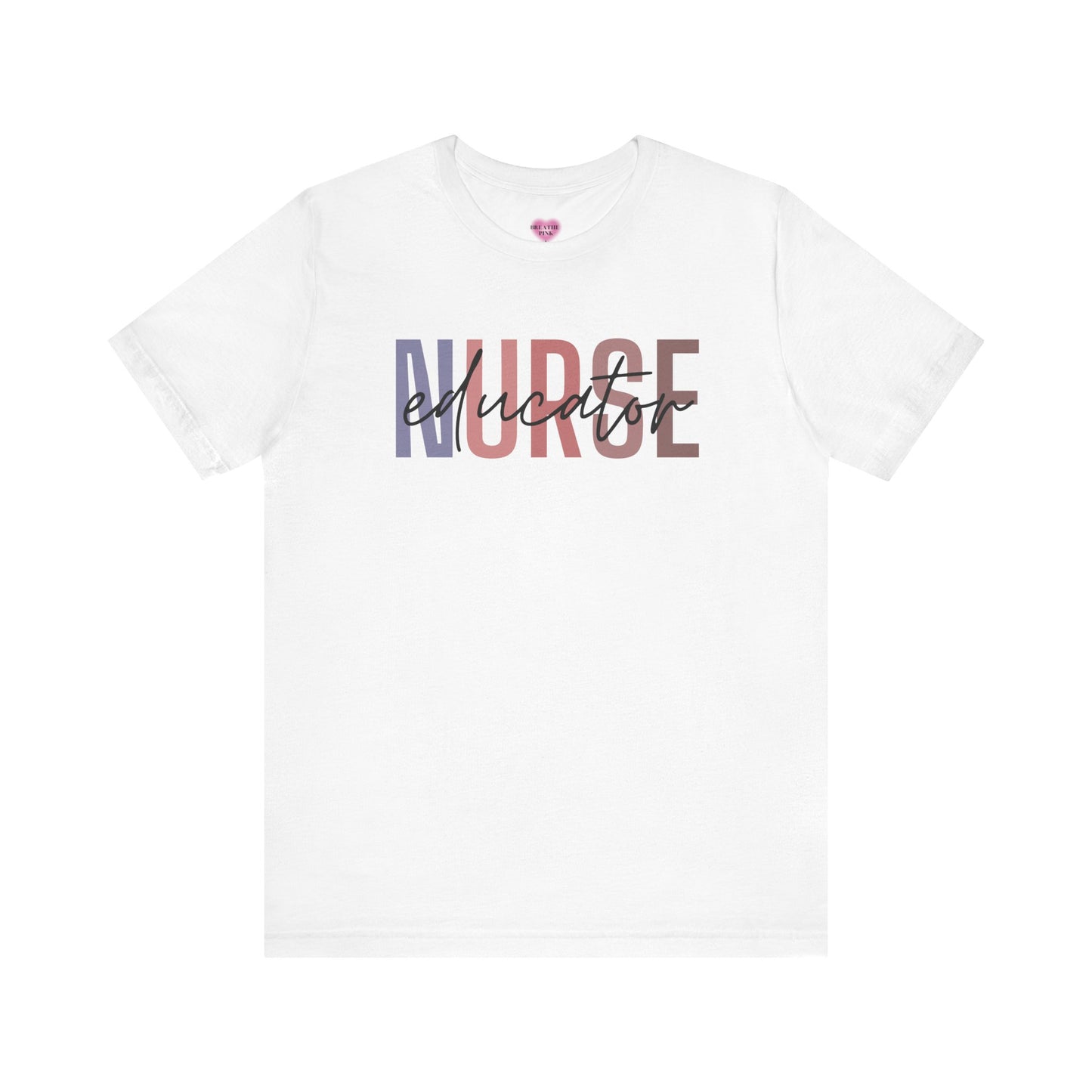 Nurse Educator Shirt
