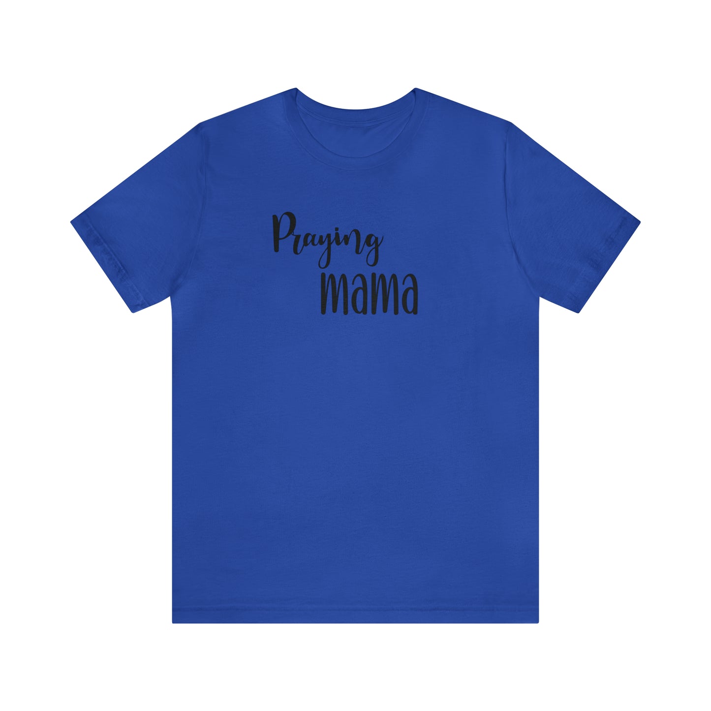 Praying Mama Shirt, Christian Tee