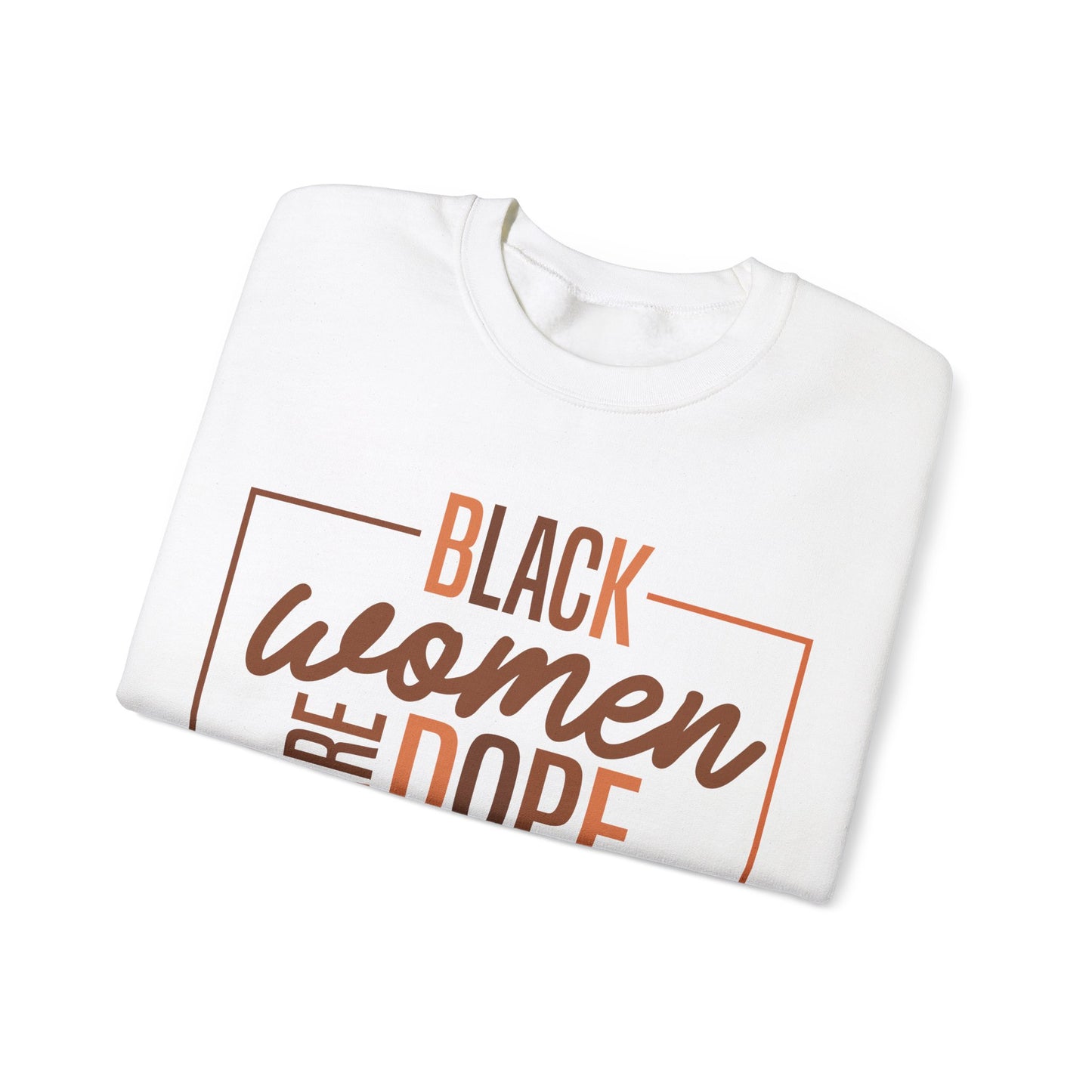 Black Women Are Dope Sweatshirt