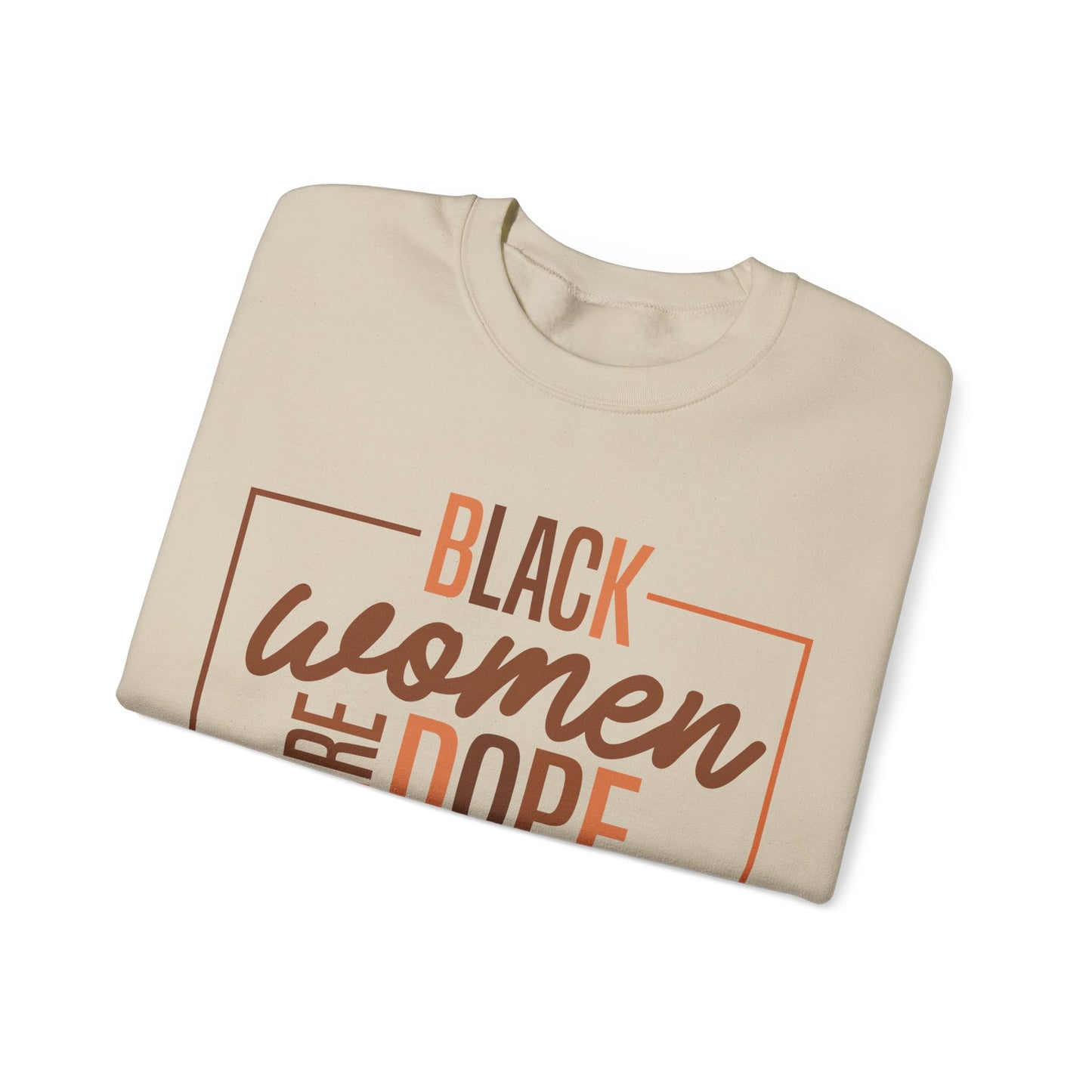 Black Women Are Dope Sweatshirt
