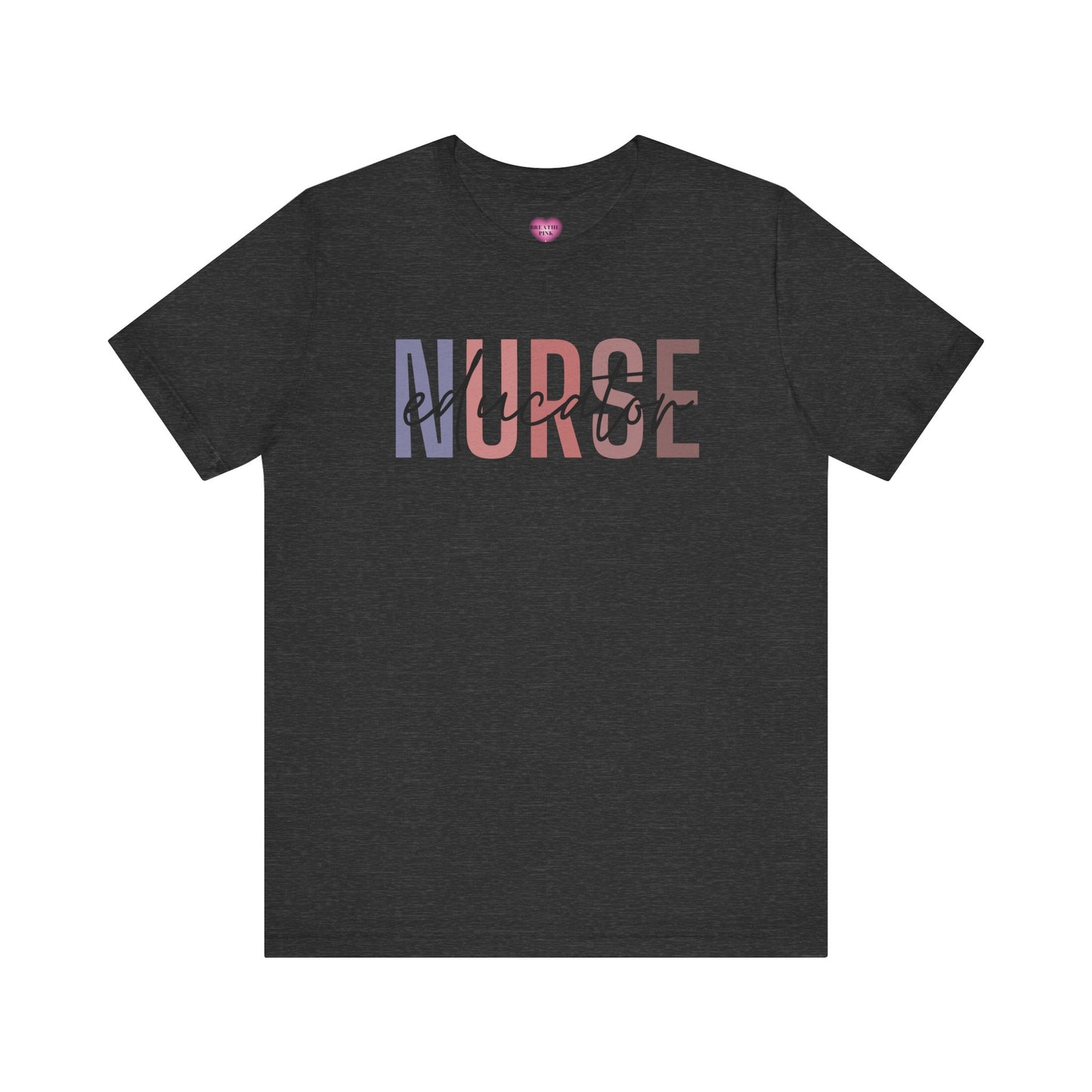 Nurse Educator Shirt