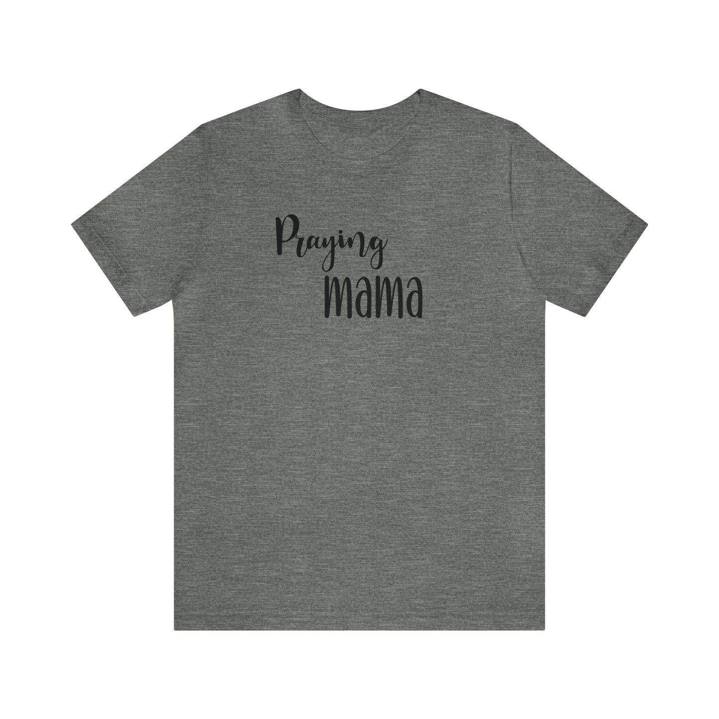 Praying Mama Shirt, Christian Tee