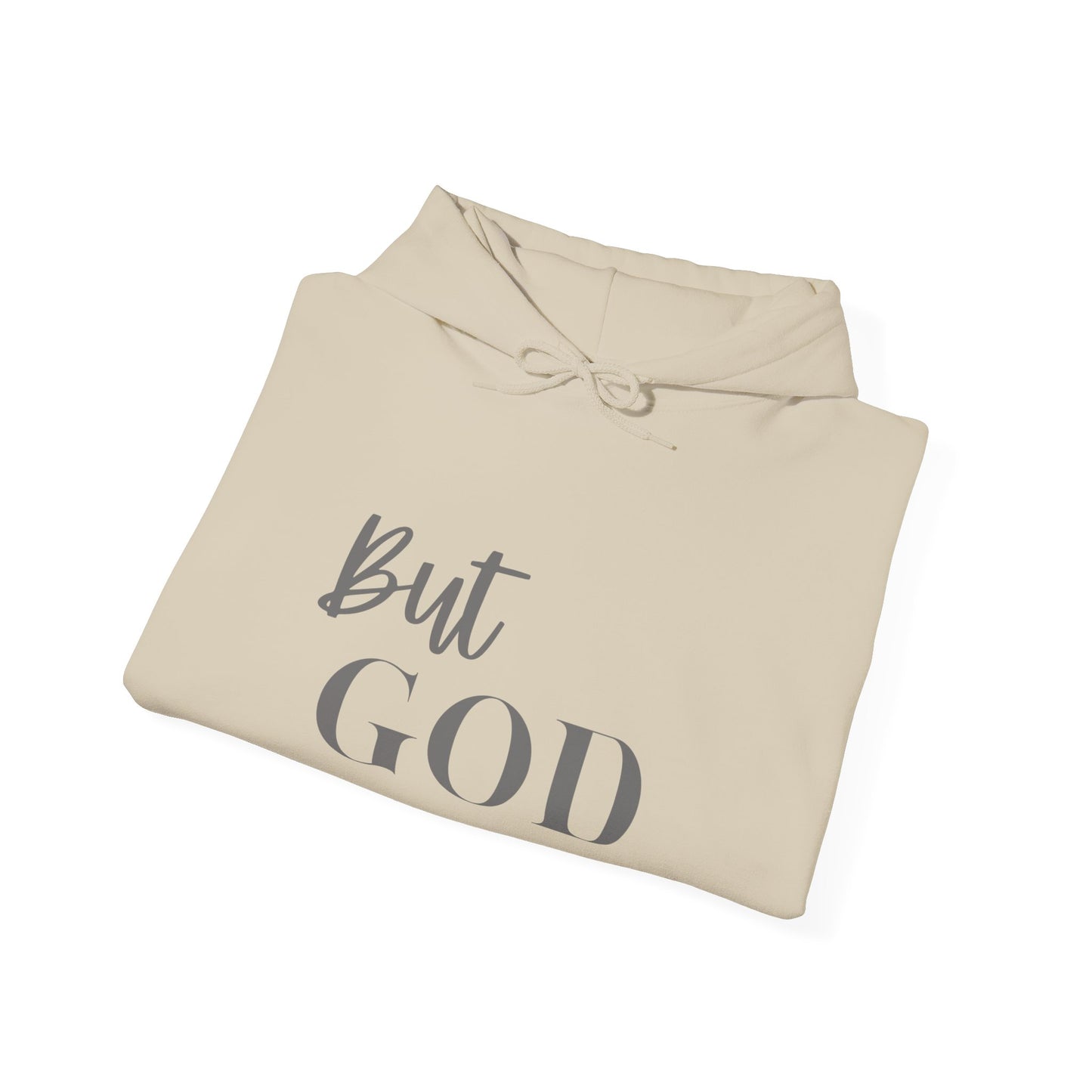 BUT GOD Inspirational Hooded Sweatshirt