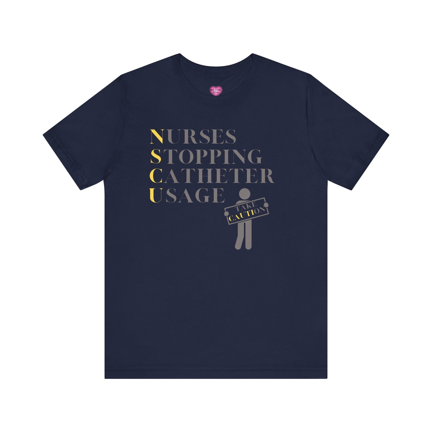 CAUTI Tee