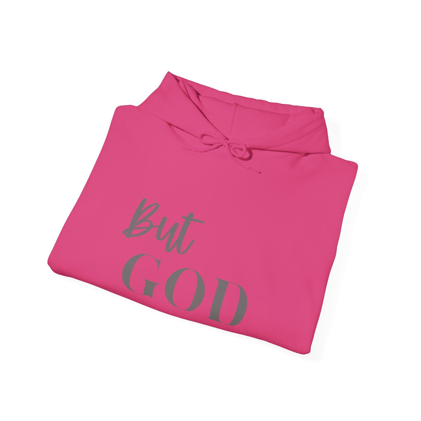 BUT GOD Inspirational Hooded Sweatshirt