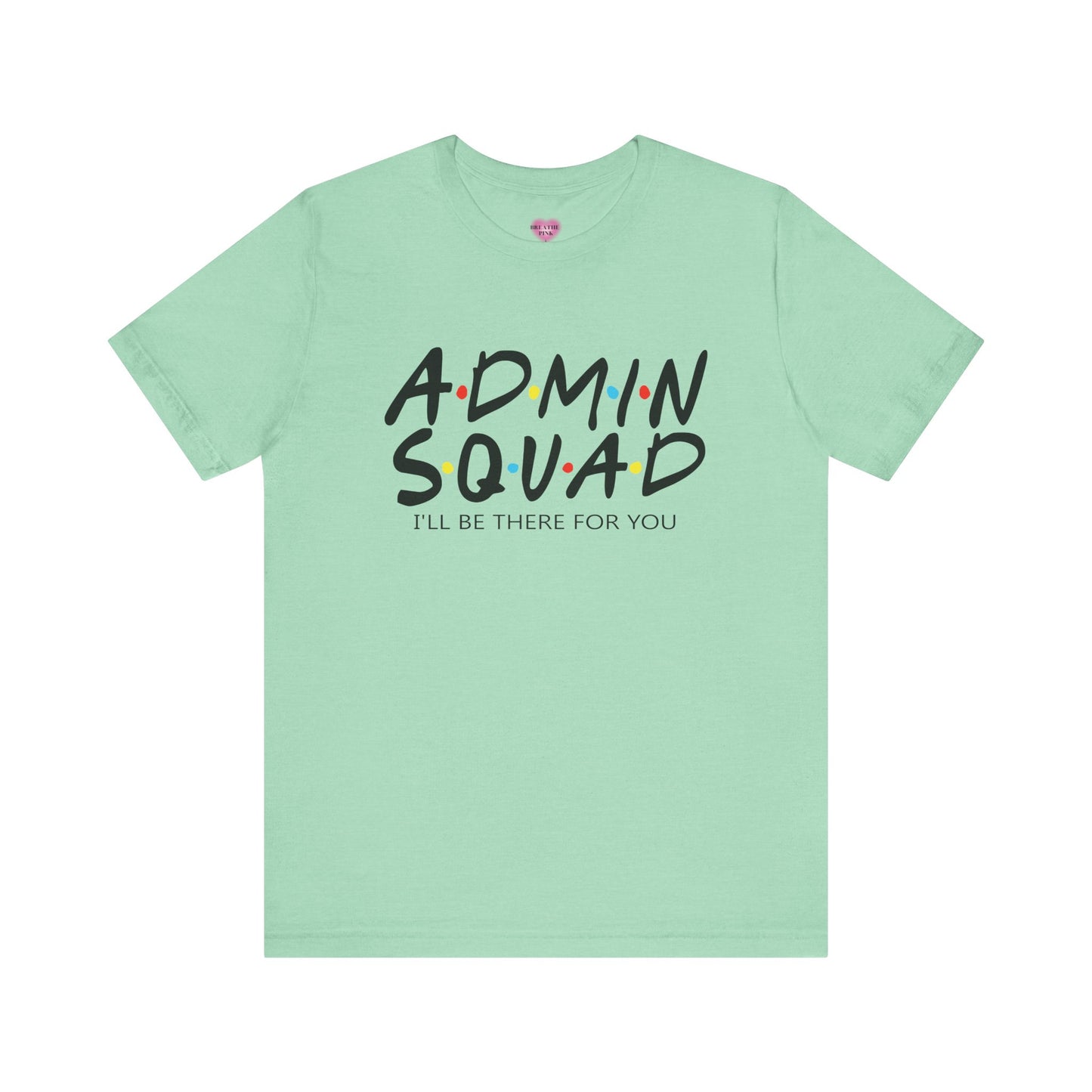 ADMIN Squad Tee