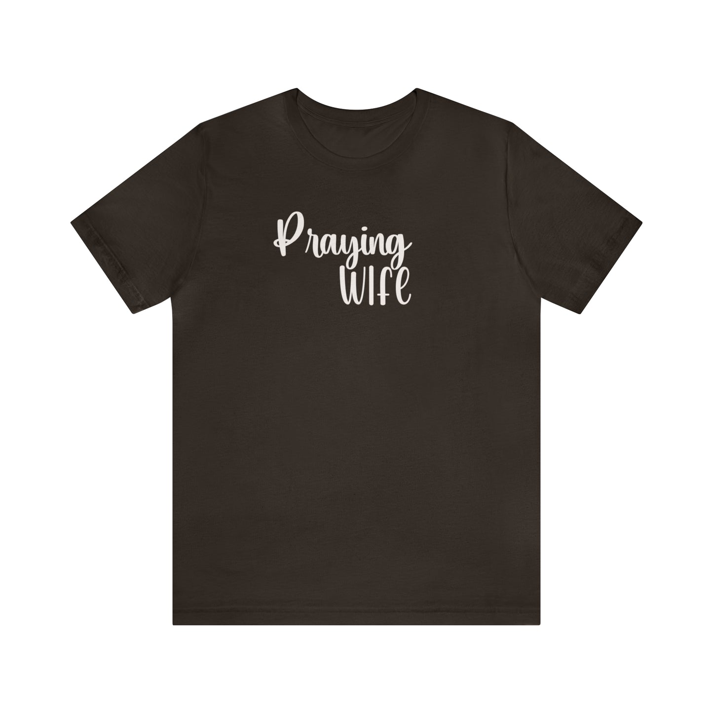 Praying Wife Shirt, Christian Tee, Couple T-Shirt