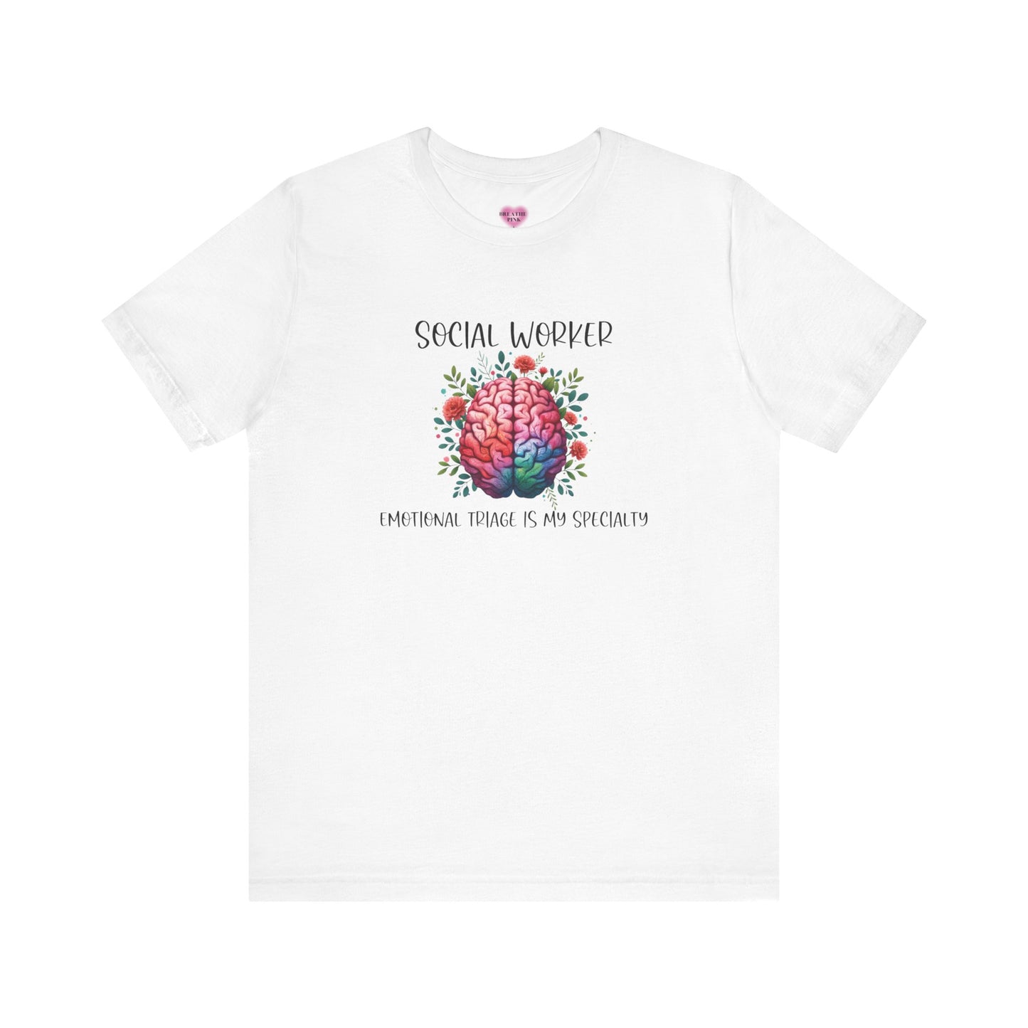 Social Worker Emotional Triage Brain Tee