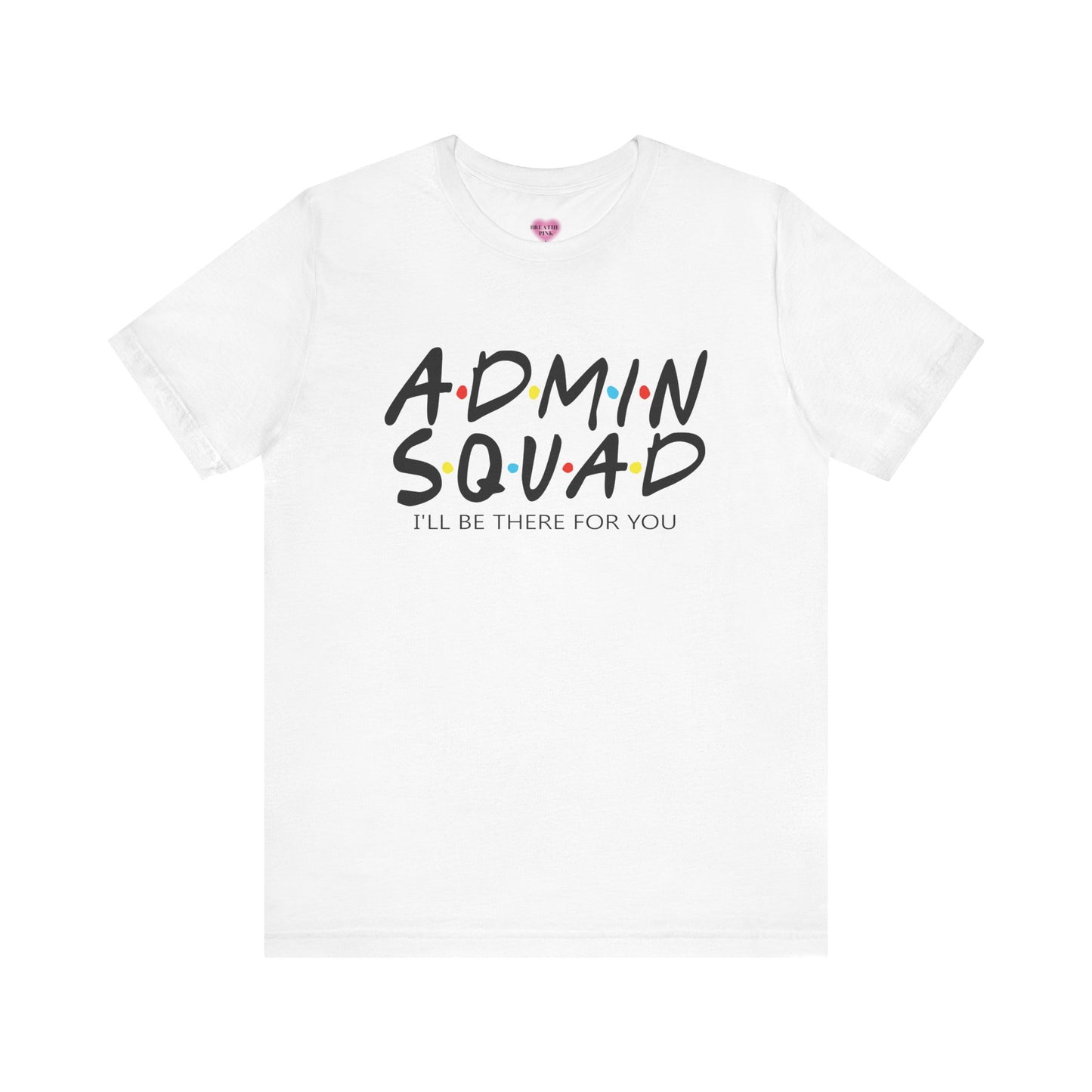 ADMIN Squad Tee