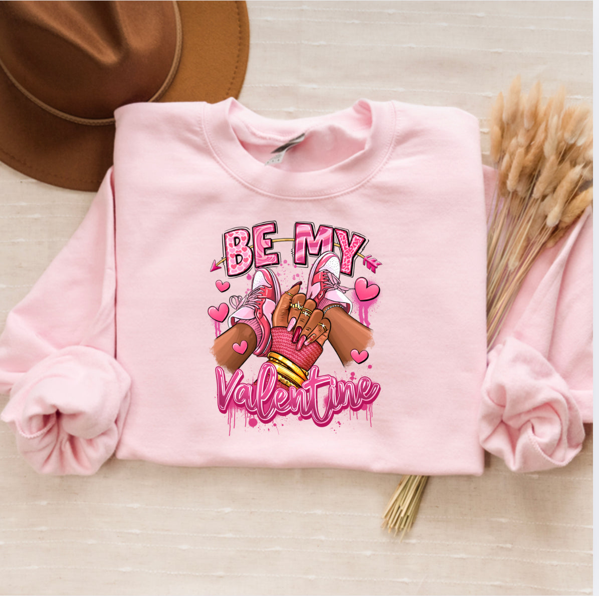 Be My Valentine Sweatshirt