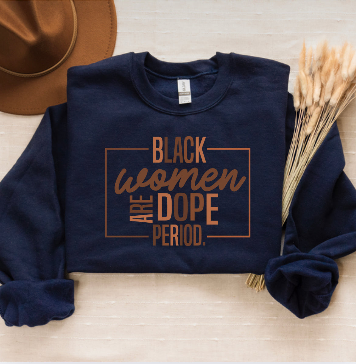 Black Women Are Dope Sweatshirt