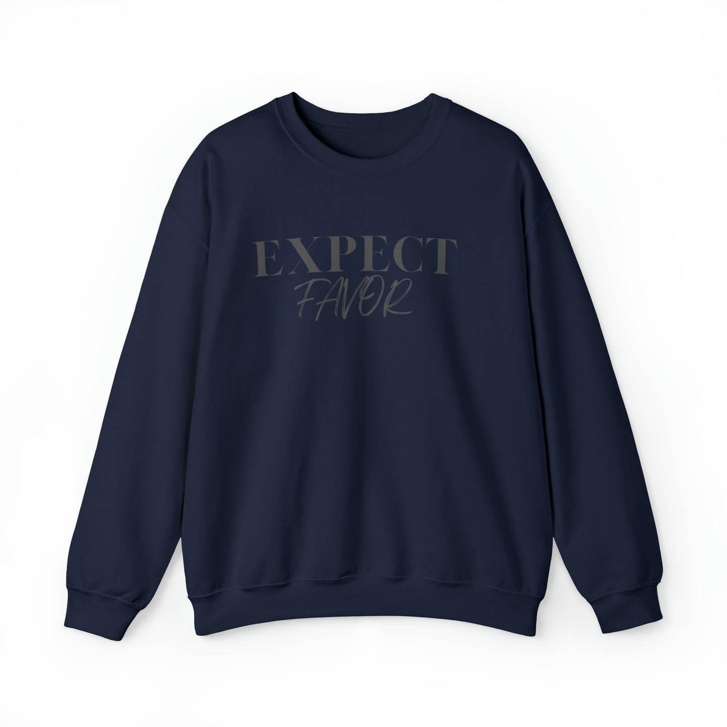 Expect Favor Christian Sweatshirt, Positive Mindset Shirt