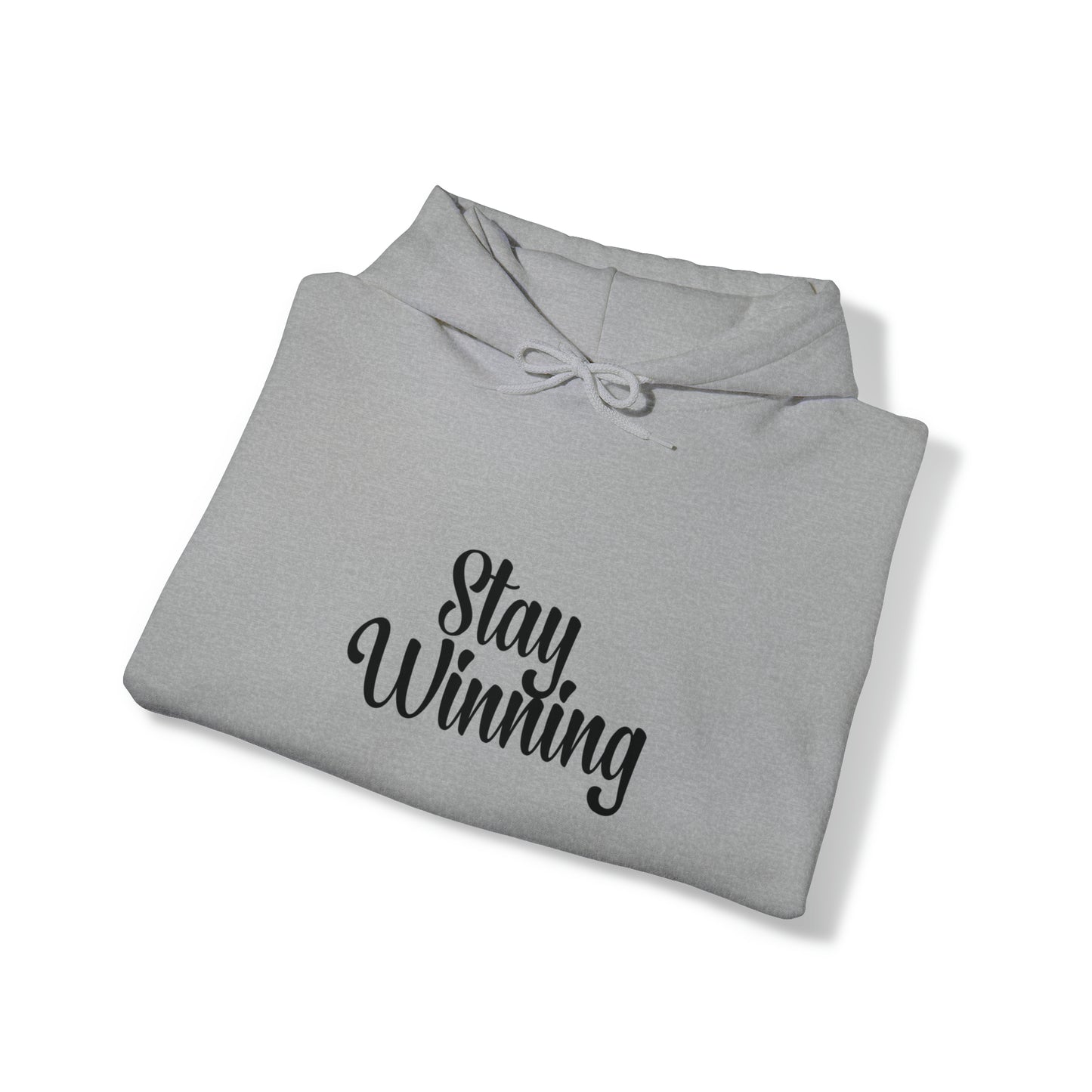 Stay Winning Motivational Hooded Sweatshirt