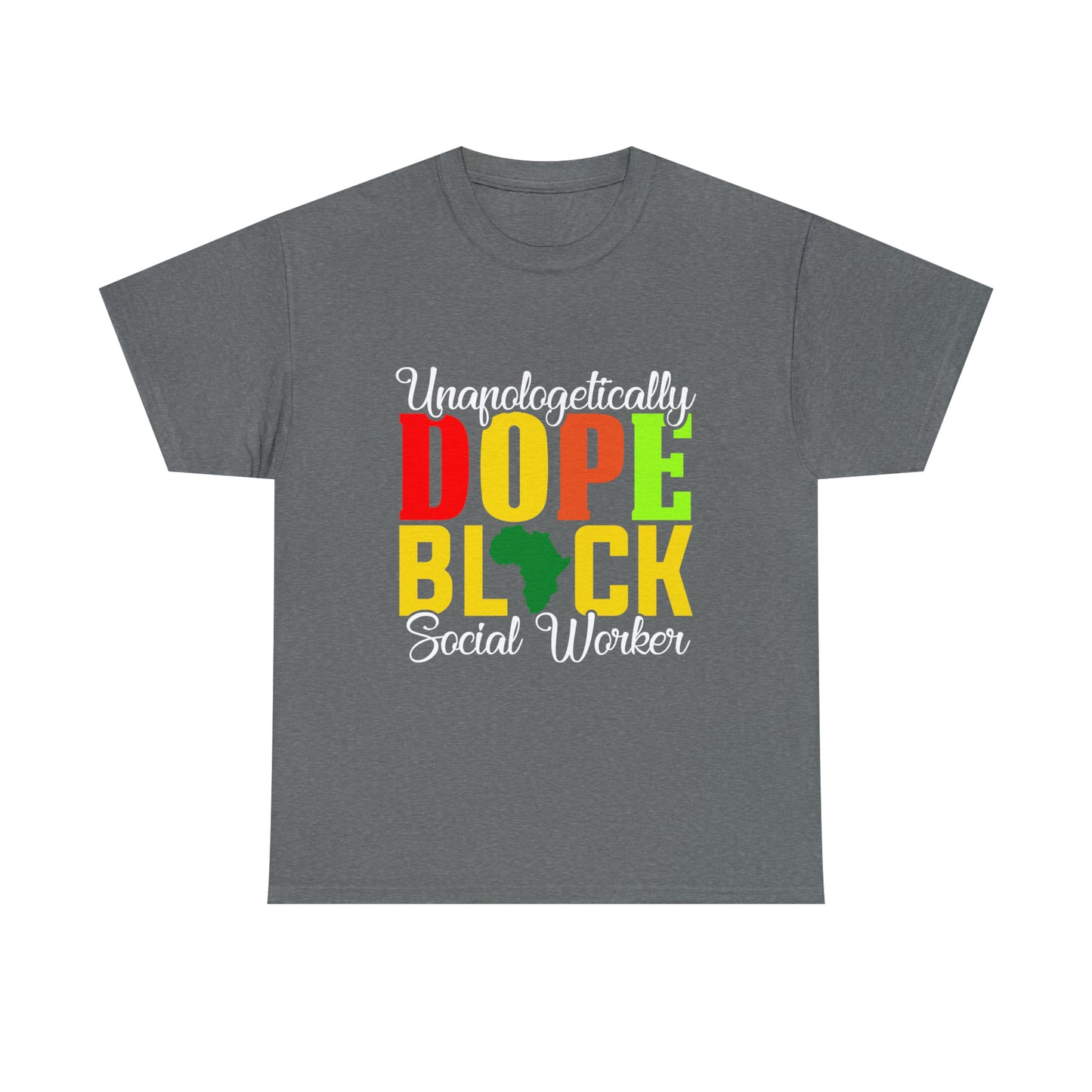 Unapologetically Dope Black Social Worker, Social Work Gift, MSW Gift, LMSW Shirt, LCSW Shirt, Advocate Shirt