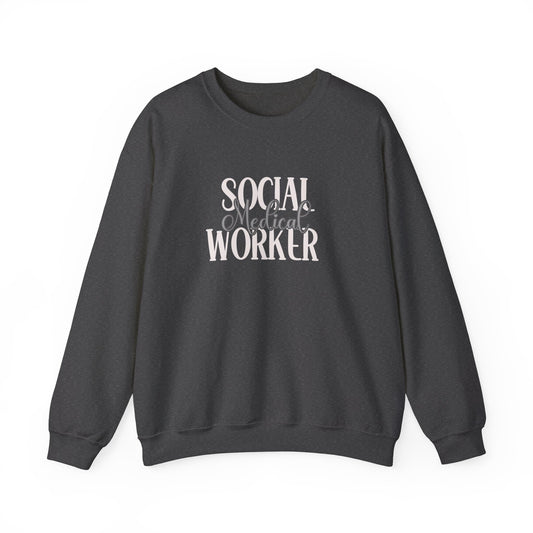 Medical Social Worker Sweatshirt