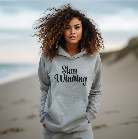 Stay Winning Motivational Hooded Sweatshirt