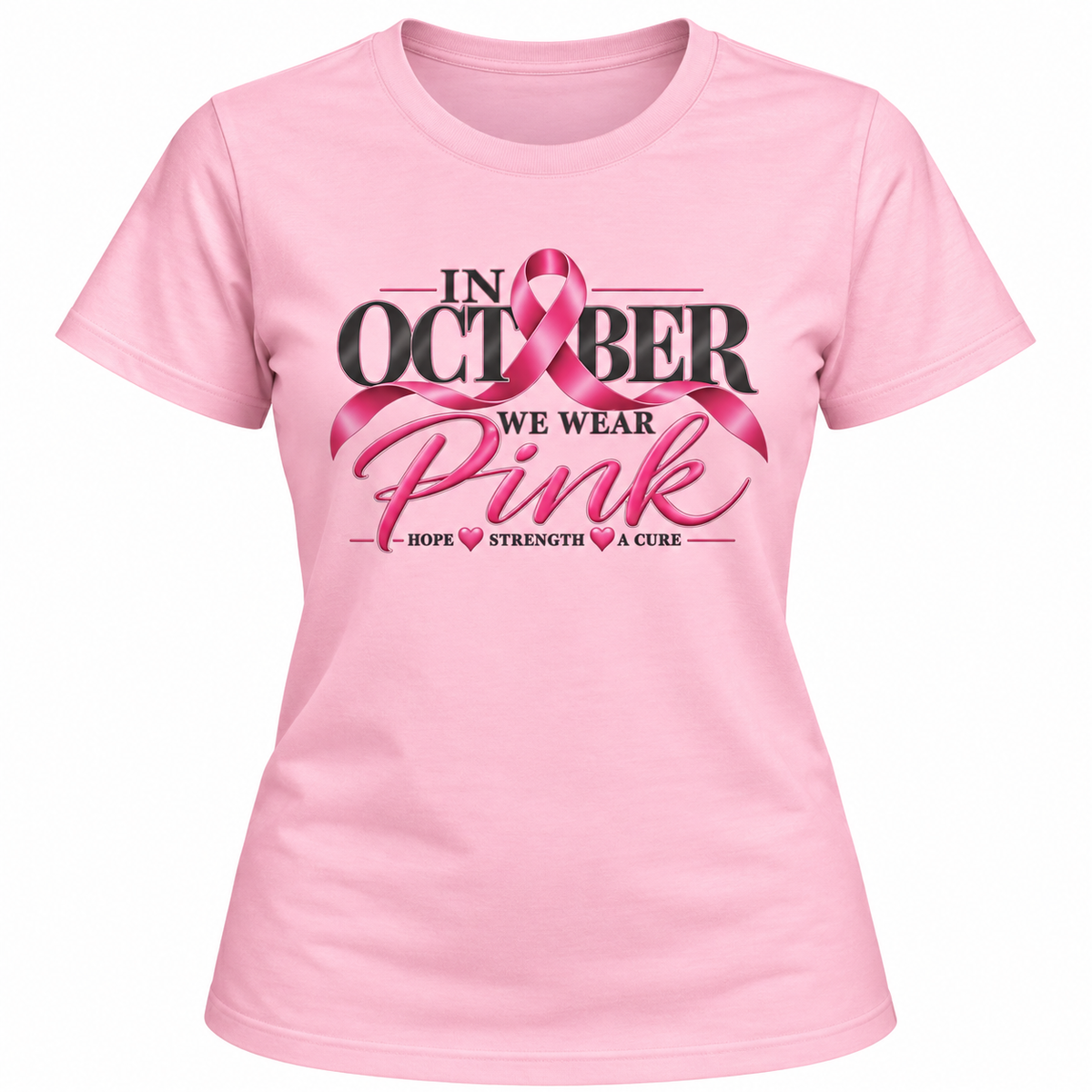 "In October We Wear Pink" – Breast Cancer Awareness Fundraiser Tee | Hope, Strength, A Cure Graphic Tshirt