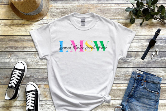 LMSW Licensed Master Social Worker T-Shirt, Social Work Gift, LMSW Shirt, LCSW Shirt, Advocate Shirt