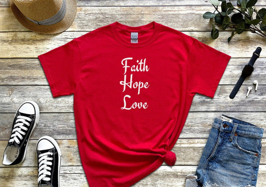 Faith Hope Love Christian Tee, Religious Shirt, Inspirational T-Shirt