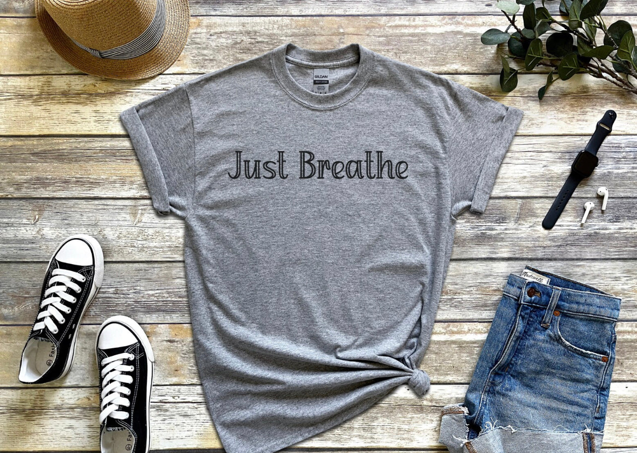 Just Breathe Motivational T-Shirt, Positive Shirt, Meditation Tee, Mindfulness Shirt