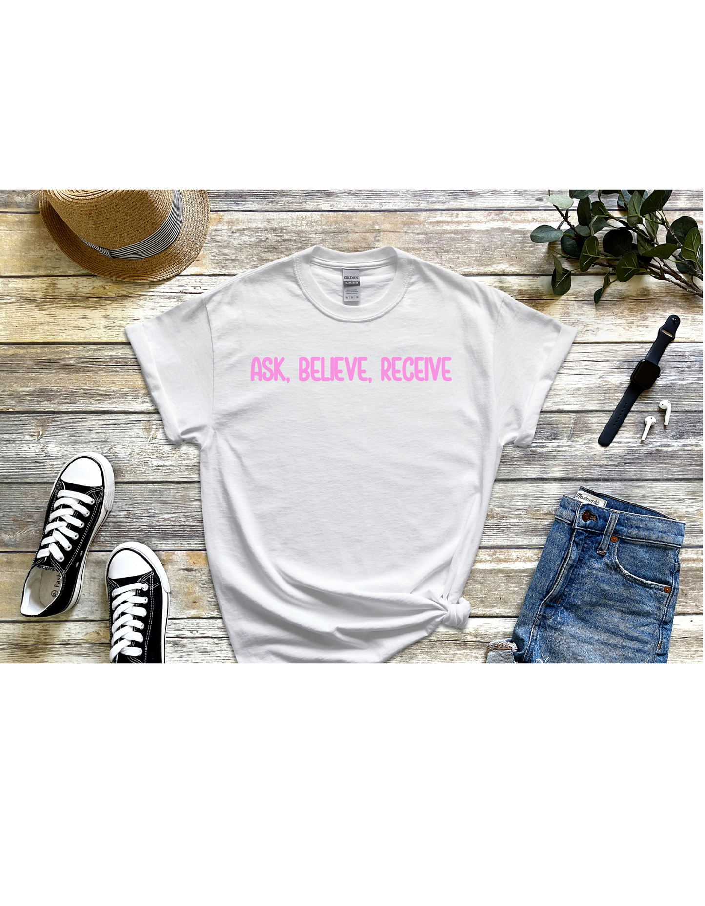 Ask, Believe, Receive Motivational Shirt, Inspirational Shirt, Faith Shirt