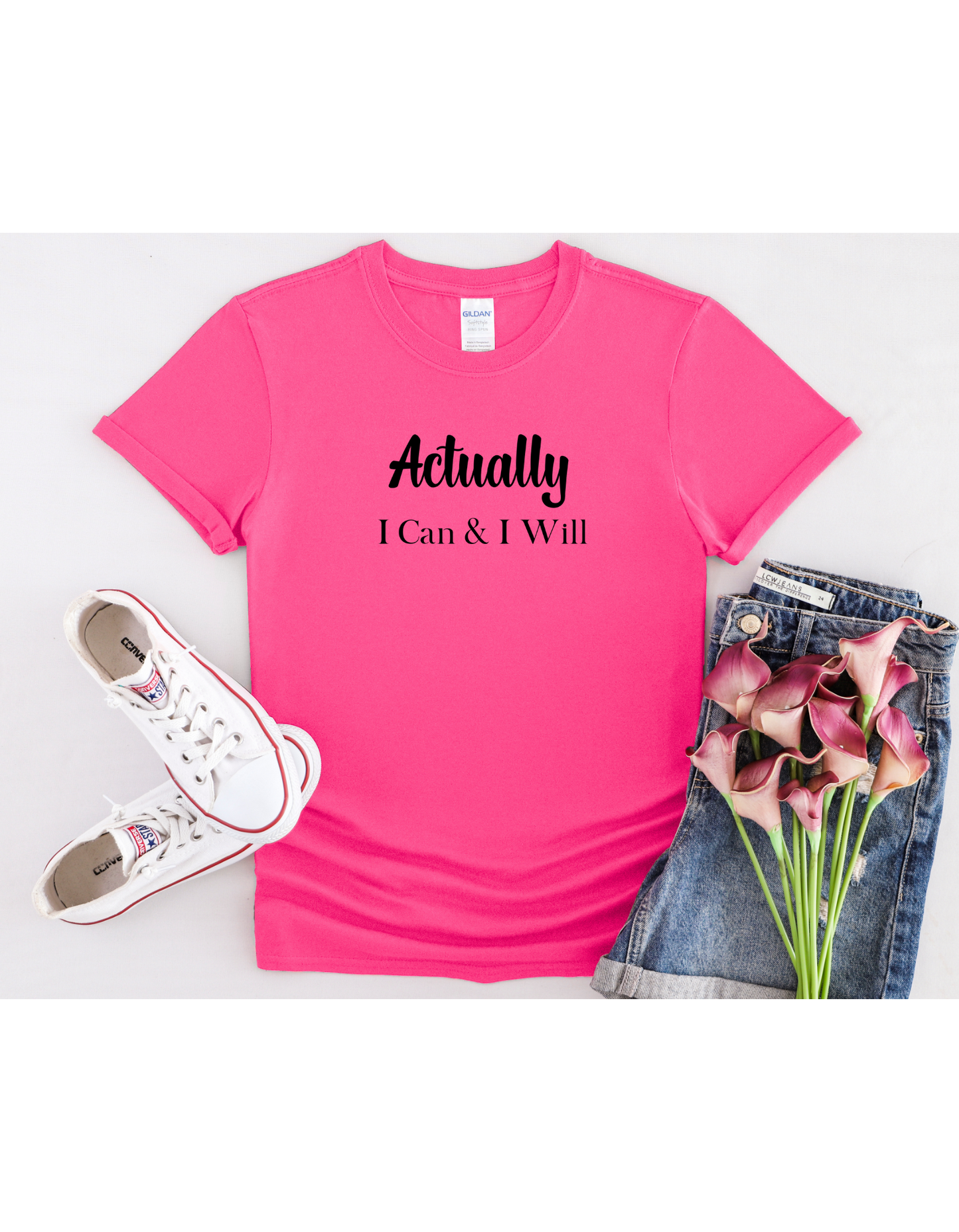 Actually, I Can & I Will Motivational Tee