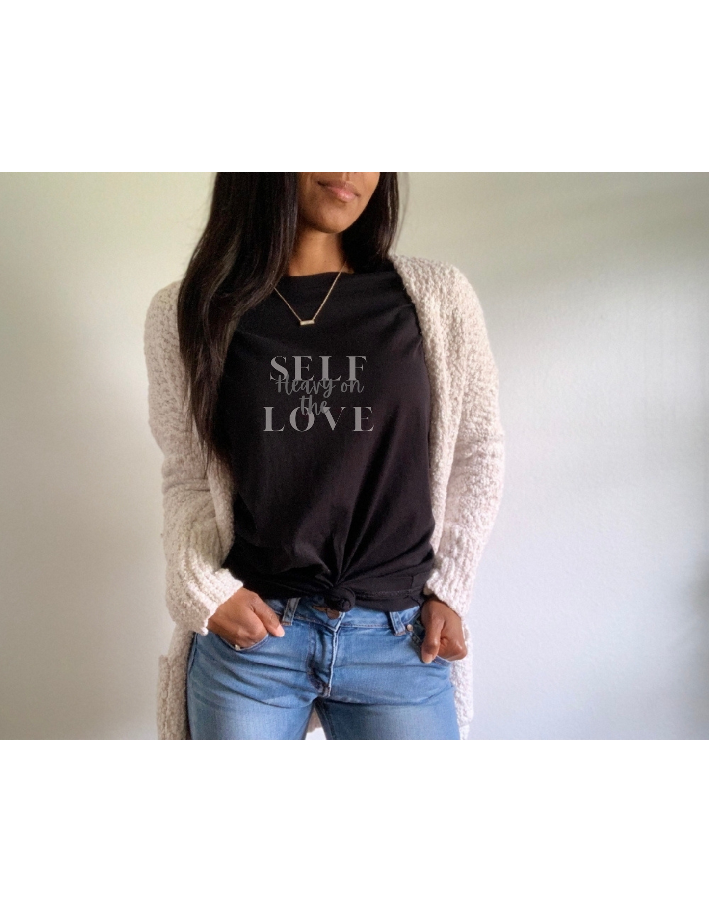 Heavy On The Self Love Inspirational T Shirt, Self Love Tee, Self Confidence Tee, Mindfulness Shirt