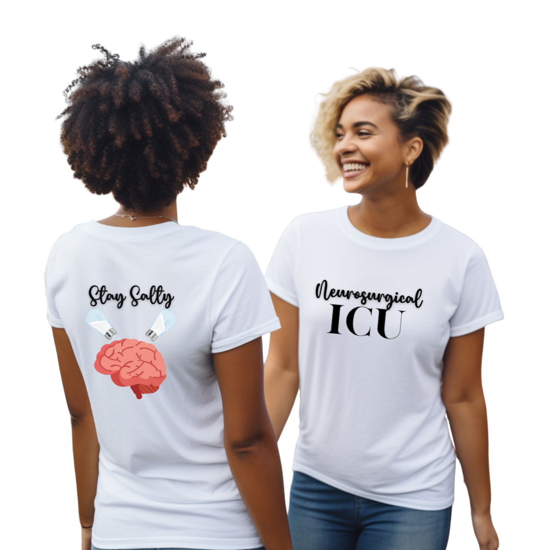 Neurosurgical ICU Stay Salty Tee, ICU Shirt, Neuro Shirt